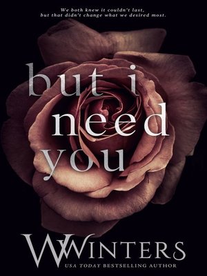cover image of But I Need You